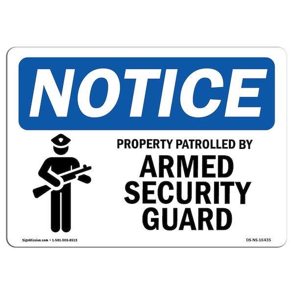 Signmission Sign, 7" H, 10" W, Plast, Property Patrolled By Armed Security Guard Sign, Lndscp, L-16435 OS-NS-P-710-L-16435 - main